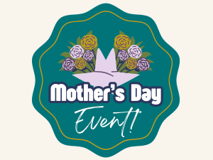 Mothers Day Special